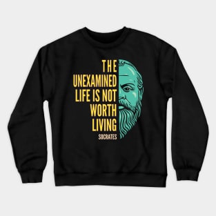 Socrates Portrait & Inspirational Quote: The Unexamined Life (color version) Crewneck Sweatshirt